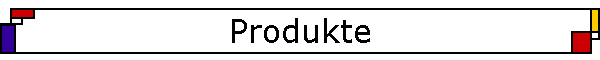 Produkte